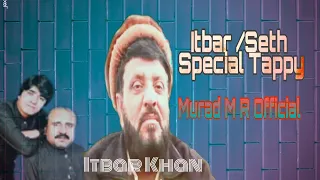 2021 new songs itbar khan seth pardesi tappy musafar tappy songs