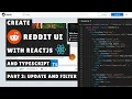 Create the Reddit UI with ReactJS - Part 3 Update and Filter