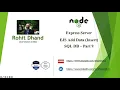 Nodejs Express Server Add Data SQL Server DB Part 9