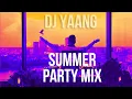Download Lagu DJ YAANG - Summer Party Mix 2025 | Best House, EDM \u0026 Tropical Vibes