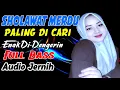 Lagu SHOLAWAT DANGDUT ORGEN TUNGGAL TERPOPULER PALING DI CARI PAS BUAT TEMAN SANTAI