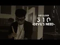 510 - Devil's Need [GET CLOSER with 510]