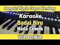 Download Lagu Karaoke - Badai Biru Dangdut Koplo Tanpa Kendang Nada Wanita Lirik Berjalan