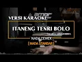 Download Lagu Karaoke Itaneng Tenri Bolo||Nada Standar||Versi Cewe