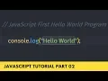 Getting Started with Hello world Program in JavaScript Part 02