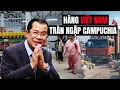 Download Lagu Thái Lan Siết Biên: Hàng Hóa Việt Nam Tràn Ngập Campuchia Sau 12 Ngày