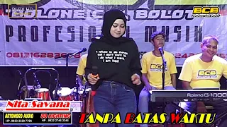 Download Tanpa Batas Waktu - Nita Savana - BCB MUSIC - ARTO MORO AUDIO - 88 LIGHTING - DUTA HD MONDOKAN MP3