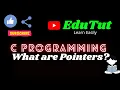 What Are Pointers C For Beginners EduTut Learn Easily in Tamil