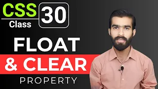 CSS Tutorial CSS Float and Clear Property Explained CSS full course for beginners Class 30
