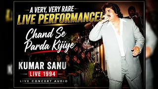 Kumar Sanu LIVE in 1994 🔥 | Chand Se Parda Kijiye | Rare Live Concert Performance