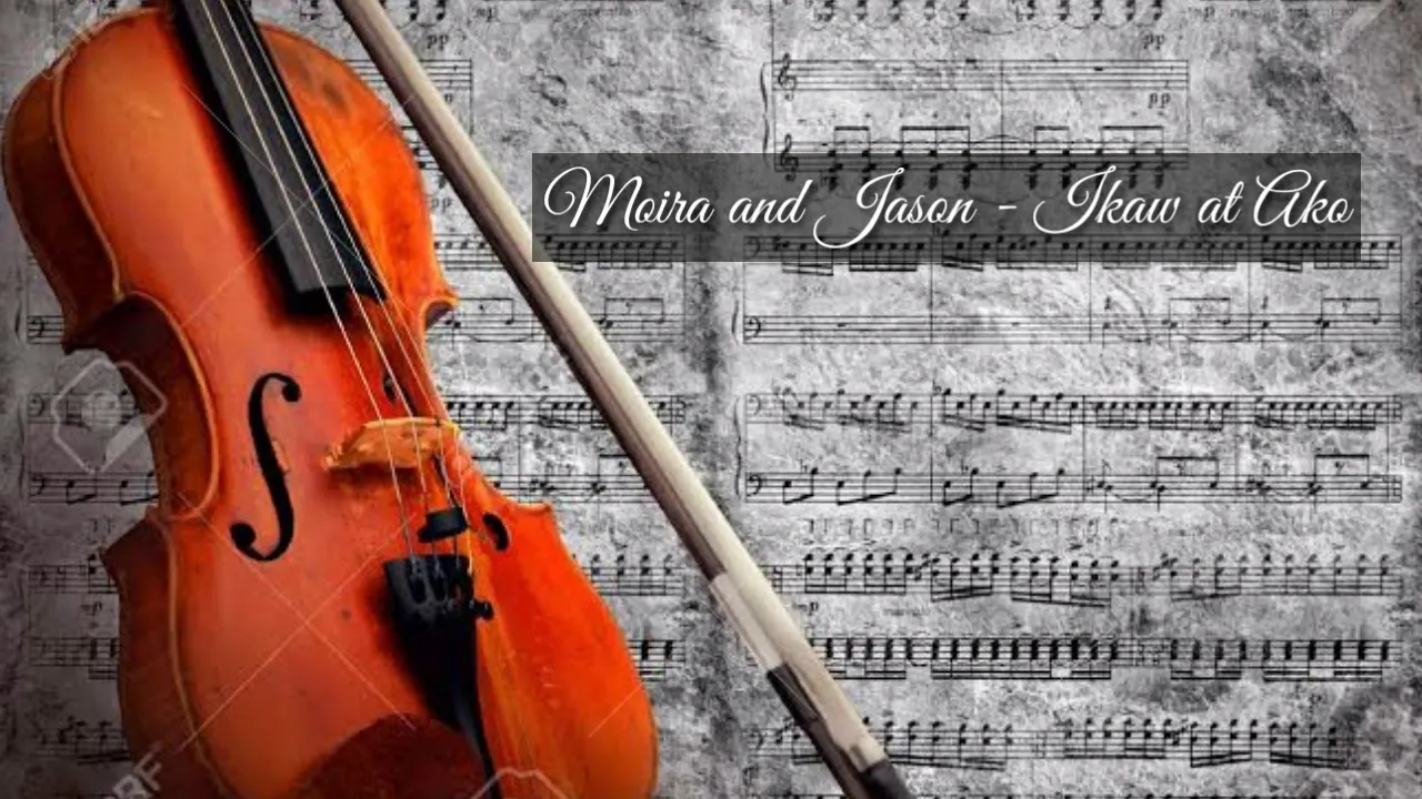 Moira & Jason - Ikaw at Ako (violin cover)