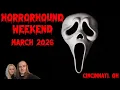 HorrorHound Weekend March 20-22 2026 Cincinnati OH 4K Horror Convention