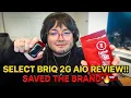 SELECT BRIQ V2 2G AIO REVIEW IT SAVED THE BRAND FOR ME