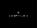 2 Corinthians 10 - English Standard Version ESV