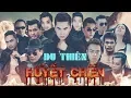 Download Lagu Phim Ca Nhạc Hành Động Huyết Chiến | Du Thiên | Phần 1