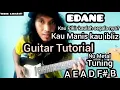 Download Lagu EDANE - Kau Pikir Kaulah Segalanya?(Kau Maniz Kau Ibliz) -  Guitar Tutorial #edane #tutorialgitar