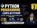 Python Programming Full Course Lecture 3 For Loop While Loop Break Continue Pass