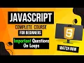 Lecture 16 Coding Questions on Loops In JavaScript Complete Explanation