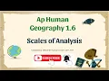 AP Human Geography 1 6 Scales of Analysis - Explained