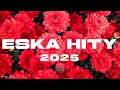 Lagu Eska Hity Maj 2025 * Najnowsze Przeboje z Radia Eska 2025 * Najlepsza radiowa muzyka 2025 #14