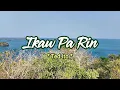 Download Lagu Ikaw Pa Rin - KARAOKE VERSION - in the style of Ted Ito
