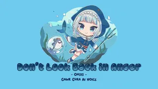 oasis don t look back in anger gawr gura ai cover