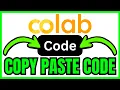 How To COPY PASTE CODE In Google Colab QUICK EASY 2026