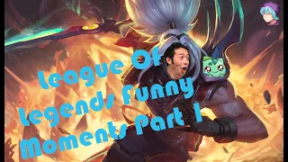 League Of Legends Funny Moments Part 1