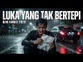 Lagu LUKA YANG TAK BERTEPI - Slow Rock Melayu Viral 2026 (Lagu Paling Sedih)