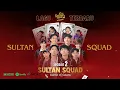 Download Lagu LAGU - SULTAN SQUAD 2 - Bikin Candu