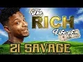 21 SAVAGE - The RICH Life