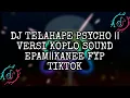 Download Lagu DJ TELAHAPE PSYCHO || VERSI KOPLO SOUND EPAM||KANEE FYP TIKTOK YANG KALIAN CARI CARI(SLOWED+REVERB)