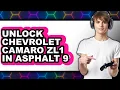How To Unlock Chevrolet Camaro ZL1 In Asphalt 9 Updated