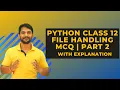 Python Class 12 File Handling MCQ Part 02 Term01 Exam In Hindi