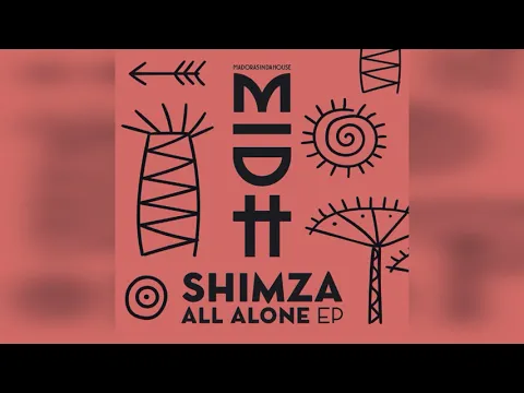 Download MP3 Shimza feat. Argento Dust — All Alone (Original Mix)
