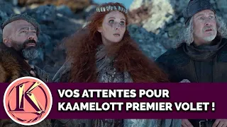 vos attentes pour kaamelott premier volet 