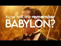 A Thorough Of Babylon 2022