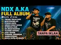 Download Lagu NDX AKA FULL ALBUM TERBARU VIRAL 2025 | TRESNO TEKAN MATI  NGERTONONO ATI | NYEKSO BATIN SPOTIFY