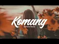 Download Lagu Dj Slow - Komang (Slow Remix)