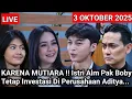 Download Lagu LIVE MERANGKAI KISAH INDAH HARI INI - KARNA MUTIARA Istri Pak Boby Tetap Investasi Perusahaan Aditya