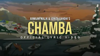 Chamba Maaye Ni Meriye Lyric Video Armaan Malik Jonita Gandhi Himachal Folk Song 