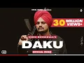 Download Lagu Ni Main Daku Ik Number Da Han (Official Video) Daku Song Inderpal ft Sidhu Moosewala | Ne Ma Daku