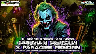dj preman pensiun x paradise middle kruwek dj riski irvan nanda 69 project 