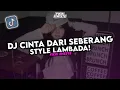 Download Lagu DJ CINTA DARI SEBERANG STYLE LAMBADA VIRAL TIK TOK ( Fikri Eneste ) 