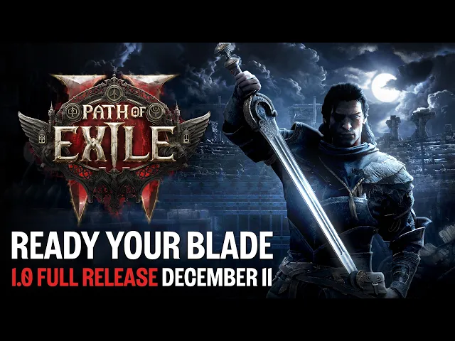 Path of Exile 2 Full Release | Play 1.0 for Free on December 11