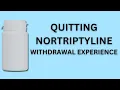 Quitting nortriptyline - my wit rawal experience so far