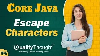 Escape Sequences or Escape Characters in java Core Java Tutorial for Beginners Session - 04