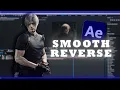 AE Smooth Reverse Tutorial