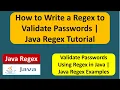 How to Write a Regex to Validate Passwords Java Regex Tutorial Regex in java