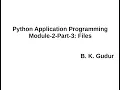 Python Application Programming-Module 2 Part 3 - Files